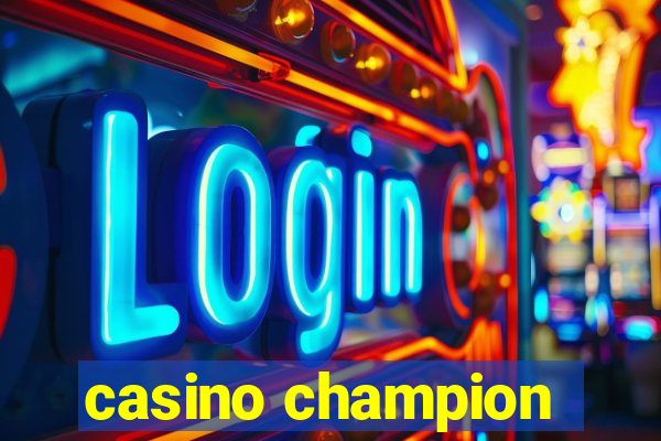 casino champion